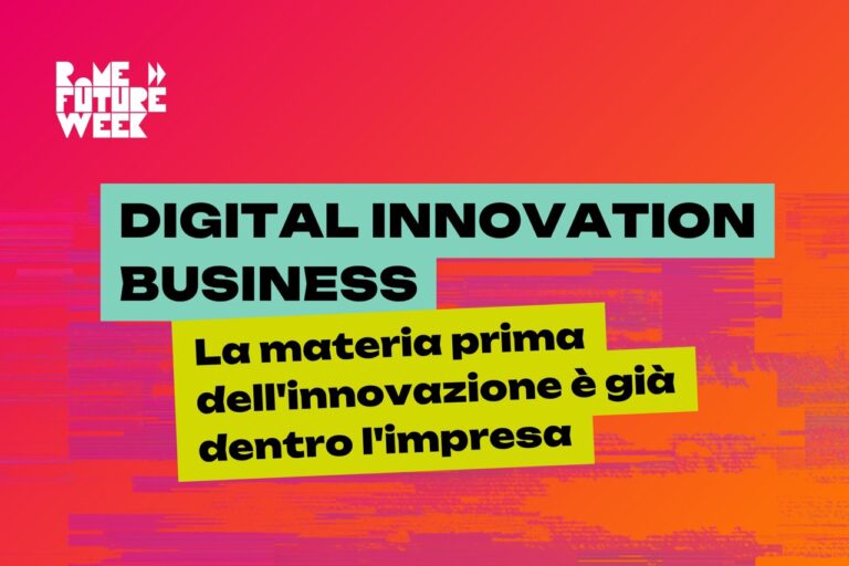 Digital Innovation Business - Rome Future Week